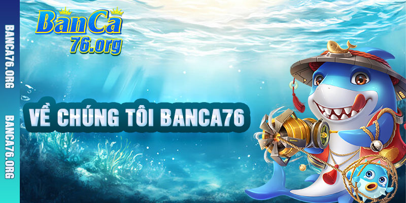 Giới Thiệu banca76